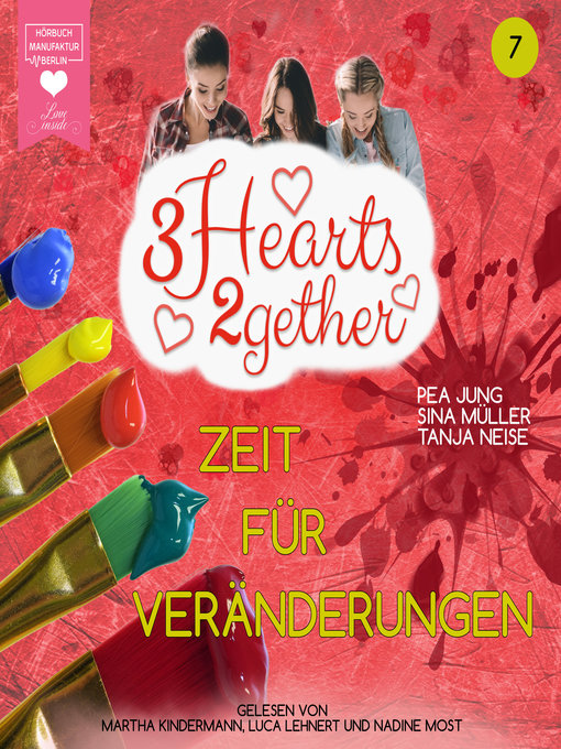 Titeldetails für Zeit für Veränderungen--3hearts2gether, Band 7 nach Pea Jung - Verfügbar